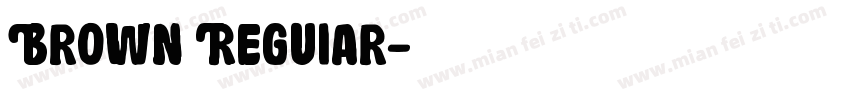 Brown Reguiar字体转换